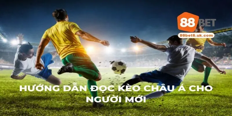 Hướng dẫn đọc kèo châu Á cho người mới